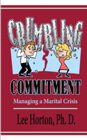 Crumbling Commitment