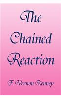 The Chained Reaction