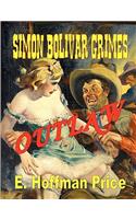 Simon Bolivar Grimes, Outlaw