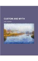 Custom and Myth