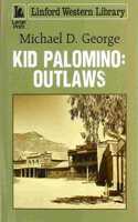 Kid Palomino: Outlaws
