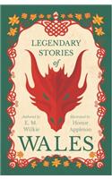 Legendary Stories of Wales - Illustrated by Honor C. Appleton