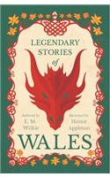 Legendary Stories of Wales - Illustrated by Honor C. Appleton