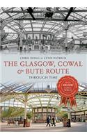 The Glasgow, Cowal & Bute Route Through Time