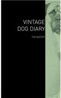 The Vintage Dog Diary - The Mastiff