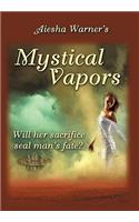 Mystical Vapors: (English)