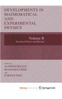 Developments in Mathematical and Experimental Physics