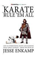 One Karate to Rule 'Em All