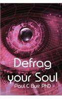 Defrag your Soul