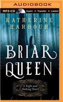 Briar Queen