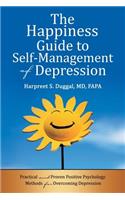 The Happiness Guide to Self-Management of Depression