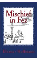 Mischief in Fez