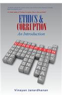 ETHICS & CORRUPTION An Introduction: A Definitive Work on Corruption for First- Time Scholars(English)