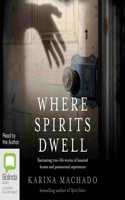 Where Spirits Dwell