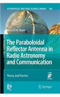 Paraboloidal Reflector Antenna in Radio Astronomy and Communication