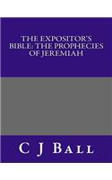 The Expositor's Bible: The Prophecies of Jeremiah