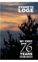 My First 76 Years and Beyond