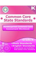 Kindergarten Common Core Assessment Workbook