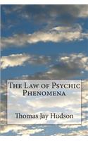 The Law of Psychic Phenomena
