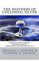 Wonders of Colloidal Silver
