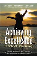 Bundle Squier: Achieving Excellence in School Counseling Through Motivation, Self-Direction, Self-Knowledge and Relationships + CBA Toolkit on a Flash Drive