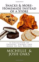 Snacks & More- Homemade Instead of a Store 6x9