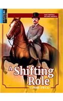 A Shifting Role (1900-1912)