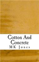 Cotton And Concrete