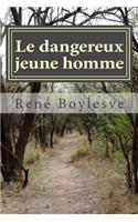 Le dangereux jeune homme