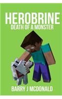 Herobrine - Death Of A Monster