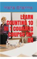 Learn Counting (10 in 1 Counting Course for All)