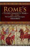 Rome's Third Samnite War, 298-290 BC: The Last Stand of the Linen Legion