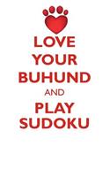 Love Your Buhund and Play Sudoku Buhund Sudoku Level 1 of 15