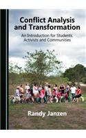 Conflict Analysis and Transformation: An Introduction for Students, Activists and Communities