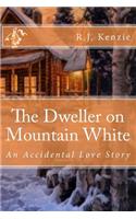 The Dweller on Mountain White