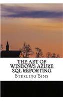 The Art of Windows Azure Sql Reporting
