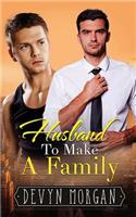 Husband to Make a Family