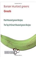 Bonzer Mustard Greens Greats - Posh Mustard Greens Recipes, the Top 34 Smart Mus