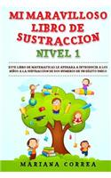 MI MARAVILLOSO LIBRO De SUSTRACCION NIVEL 1