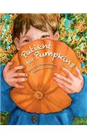 Patient for Pumpkins