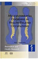 Musculoskeletal Disorders in Health-Related Occupations (Biomedical Health Disease)