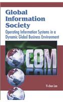 Global Information Society: Operating Information Systems in a Dynamic Global Business Environment