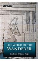 The Weird of the Wanderer, Large-Print Edition