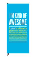 Knock Knock I`m Kind of Awesome Inner Truth Journal: (Inner-Truth Journal)