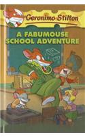 A Fabumouse School Adventure