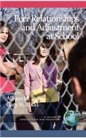 Peer Relationships and Adjustment at School