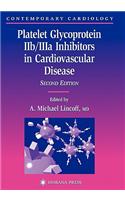 Platelet Glycoprotein Iib/Iiia Inhibitors in Cardiovascular Disease
