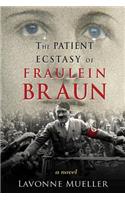 Patient Ecstasy of Fraulein Braun