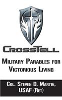 Crosstell: Military Parables for Victorious Living