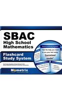 Sbac High School Mathematics Flashcard Study System: Sbac Test Practice Questions & Exam Review for the Smarter Balanced Assessment Consortium Assessments